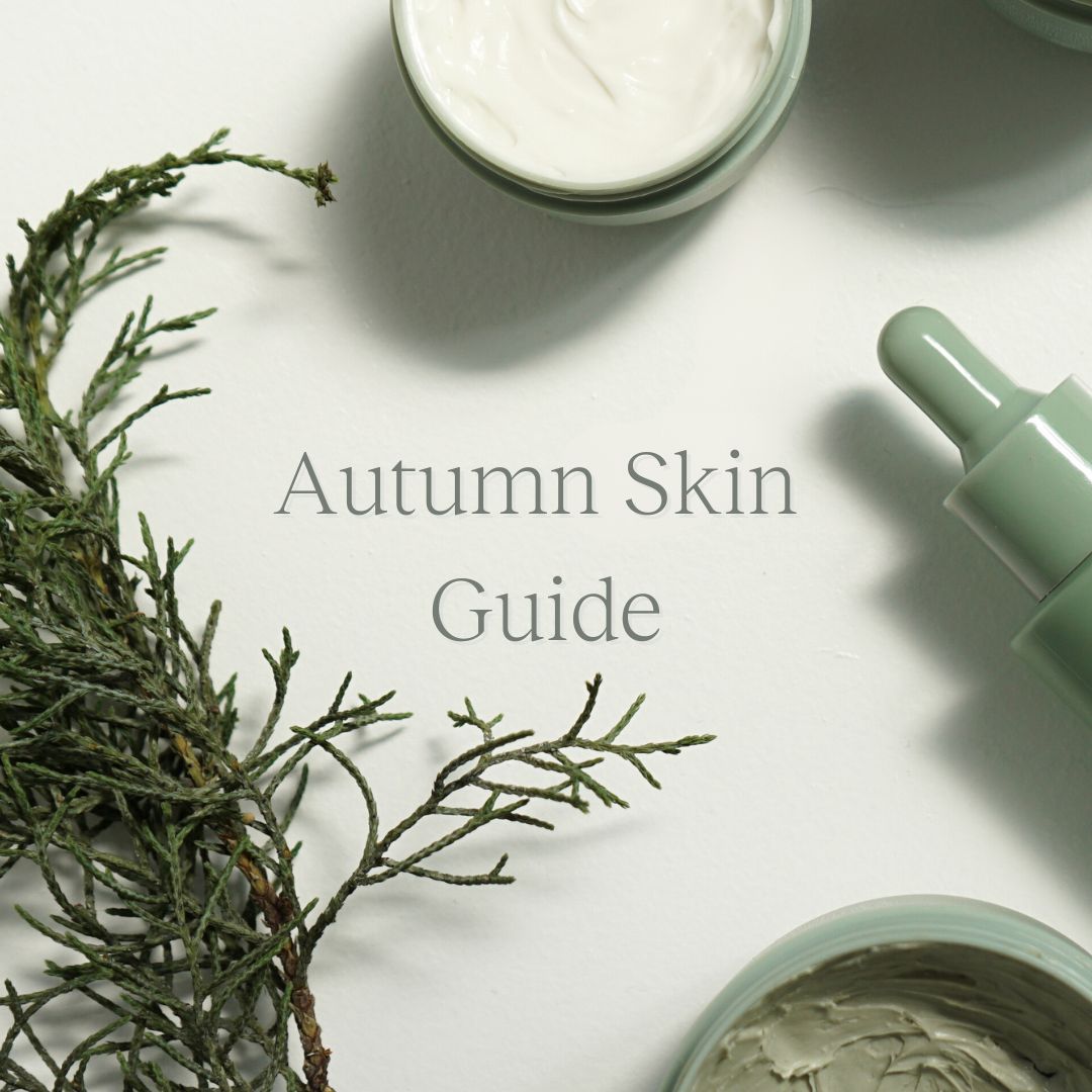 The Ultimate Guide to Autumn Skincare